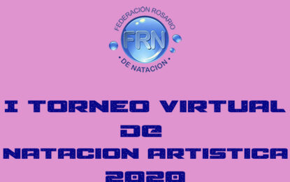 FRN – I TORNEO VIRTUAL de NATACION ARTISTICA 2020